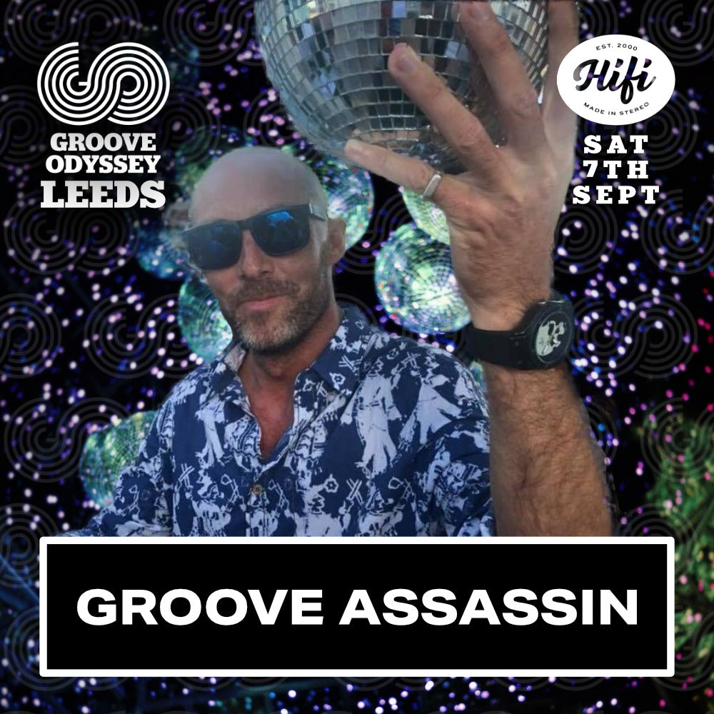 Groove Assassin Groove Odyssey Leeds Promo mix Sep 2019